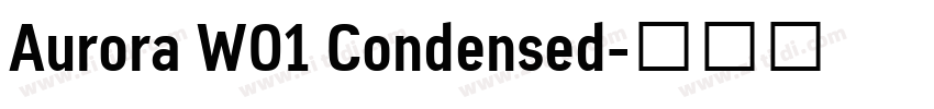 Aurora W01 Condensed字体转换